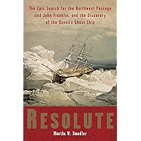 Resolute: The Epic Search for the Northwest Passage and John Franklin, and the Discovery of the Queen's Ghost Ship book cover