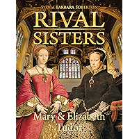 Rival Sisters: Mary & Elizabeth Tudor book cover Rival Sisters: Mary & Elizabeth Tudor book cover