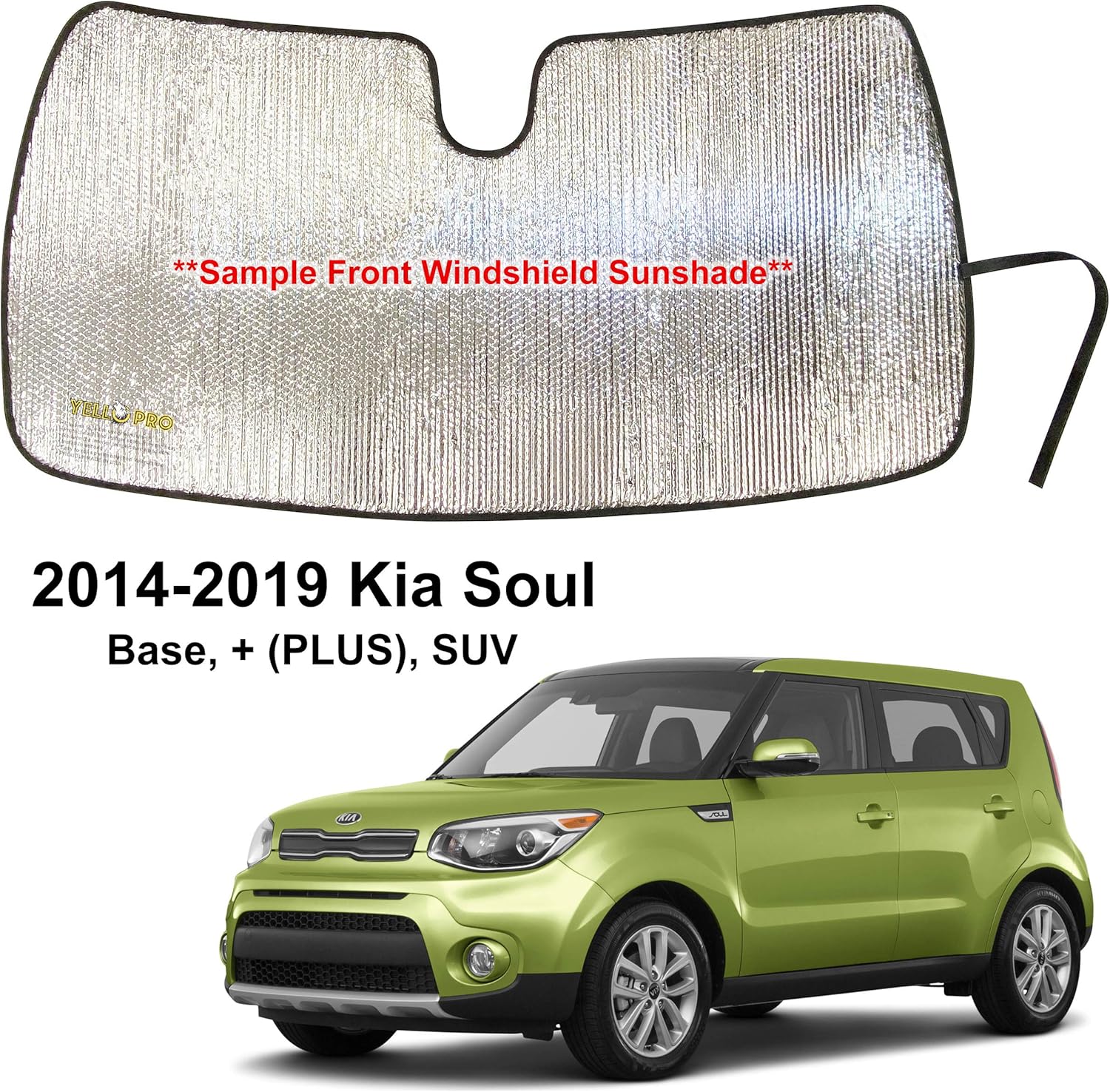 YelloPro Custom Fit Automotive Reflective Front Windshield Sunshade Accessories UV Reflector Sun Protection for 2014 2015 2016 2017 2018 2019 Kia Soul Base, (Plus), SUV