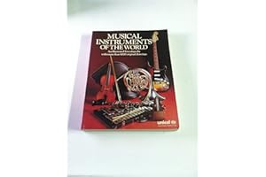 Musical Instruments of the World: An Illustrated Encyclopedia