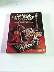 Musical Instruments of the World: An Illustrated
