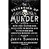 The Invention of Murder: How the Victorians Revelled in Death and Detection and Created Modern Crime