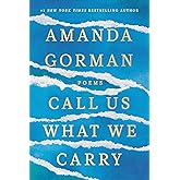 Call Us What We Carry: Poems