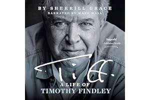 Tiff: A Life of Timothy Findley