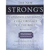 The New Strong's Expanded Exhaustive Concordance of the Bible