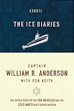 The Ice Diaries: The True Story of One of Mankind's Greatest Adventures