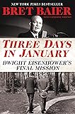 Three Days in January: Dwight Eisenhower's Final Mission