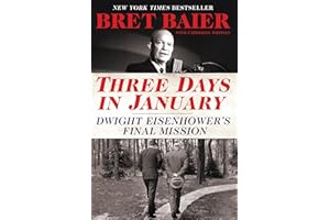 Three Days in January: Dwight Eisenhower's Final Mission (Three Days Series)