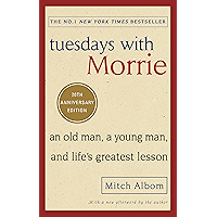 Tuesdays With Morrie: An old man, a young man, and life's greatest lesson book cover