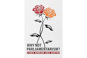 Why not parliamentarism?