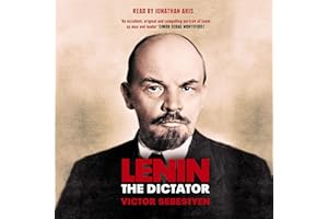 Lenin the Dictator: An Intimate Portrait