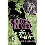The Further Adventures of Sherlock Holmes: Dr. Jekyll and Mr. Holmes