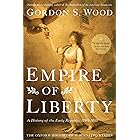 Empire of Liberty: A History of the Early Republic, 1789-1815 (Oxford History of the United States Book 4)