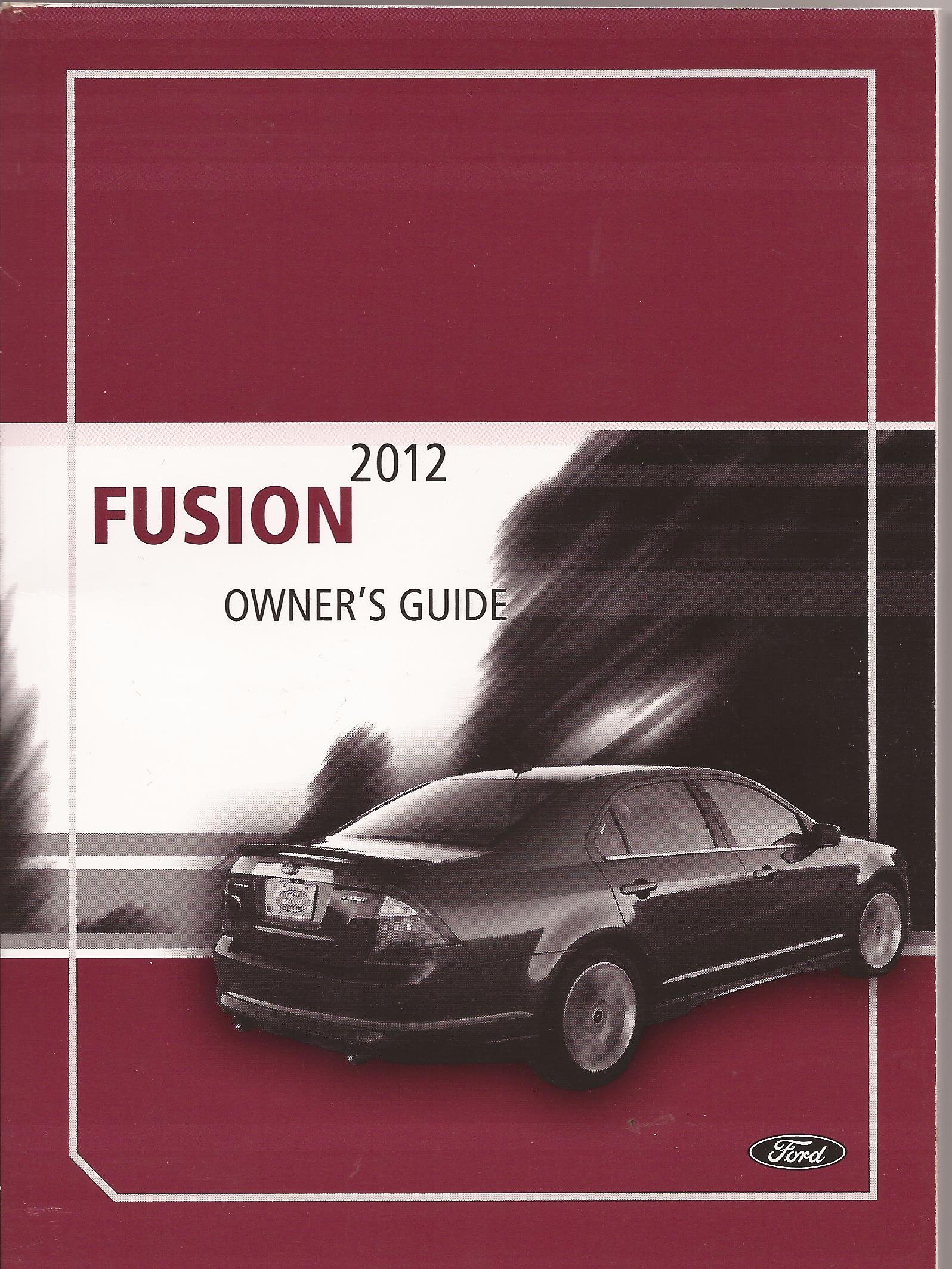 2012 Ford Fusion Owners Manual Paperback – 2012