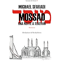 Mossad. Una notte a Theran (Italian Edition) book cover Mossad. Una notte a Theran (Italian Edition) book cover