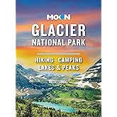 Moon Glacier National Park: Hiking, Camping, Lakes & Peaks (Travel Guide)