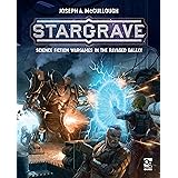 Stargrave: Science Fiction Wargames in the Ravaged Galaxy