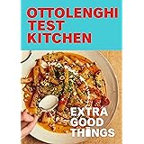 Ottolenghi Test Kitchen: Extra Good Things: Bold, vegetable-forward recipes plus homemade sauces, condiments, and more to bui