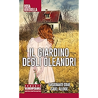 Il giardino degli oleandri (eNewton Narrativa) (Italian Edition) book cover