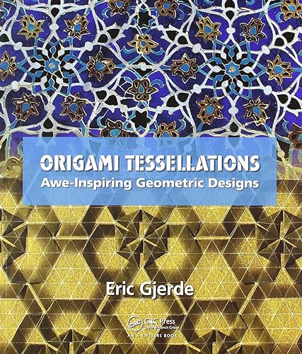 Download Origami Tessellations: Awe-Inspiring Geometric Designs PDF