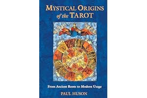 Mystical Origins of the Tarot: From Ancient Roots to Modern Usage