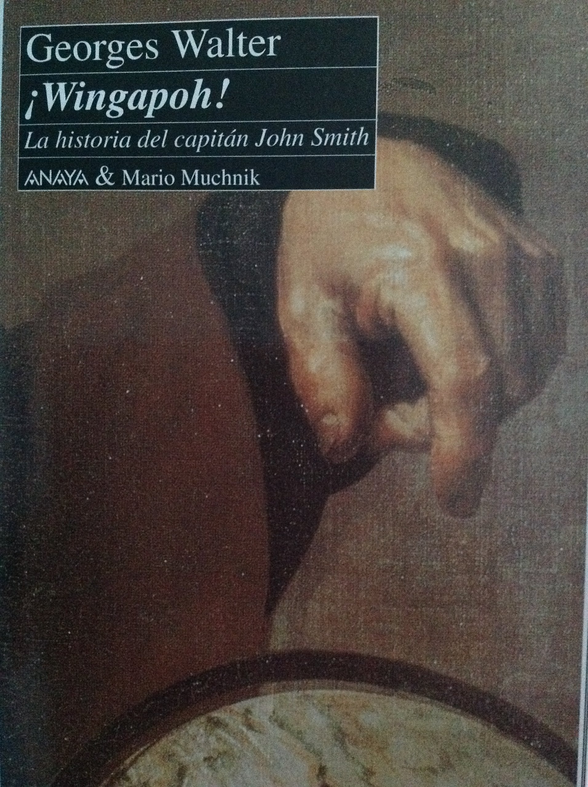 Portada de ¡wingapoh!. la historia del capitan john smith