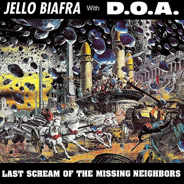 Feria 終焉の響 CD 未開封 BIAFRA,JELLO - Last Scream of the Missing Neighbors - Amazon.com Music