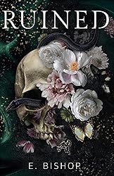 Ruined: A Dark Reverse Harem Bully Romance