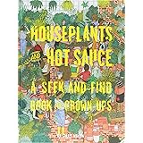 Houseplants and Hot Sauce: A Seek-and-Find Book for Grown-Ups (Seek and Find Books for Adults, Seek and Find Adult Games)