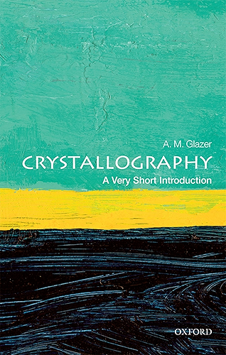 Download Crystallography: A Very Short Introduction (Very Short Introductions) (English Edition) PDF