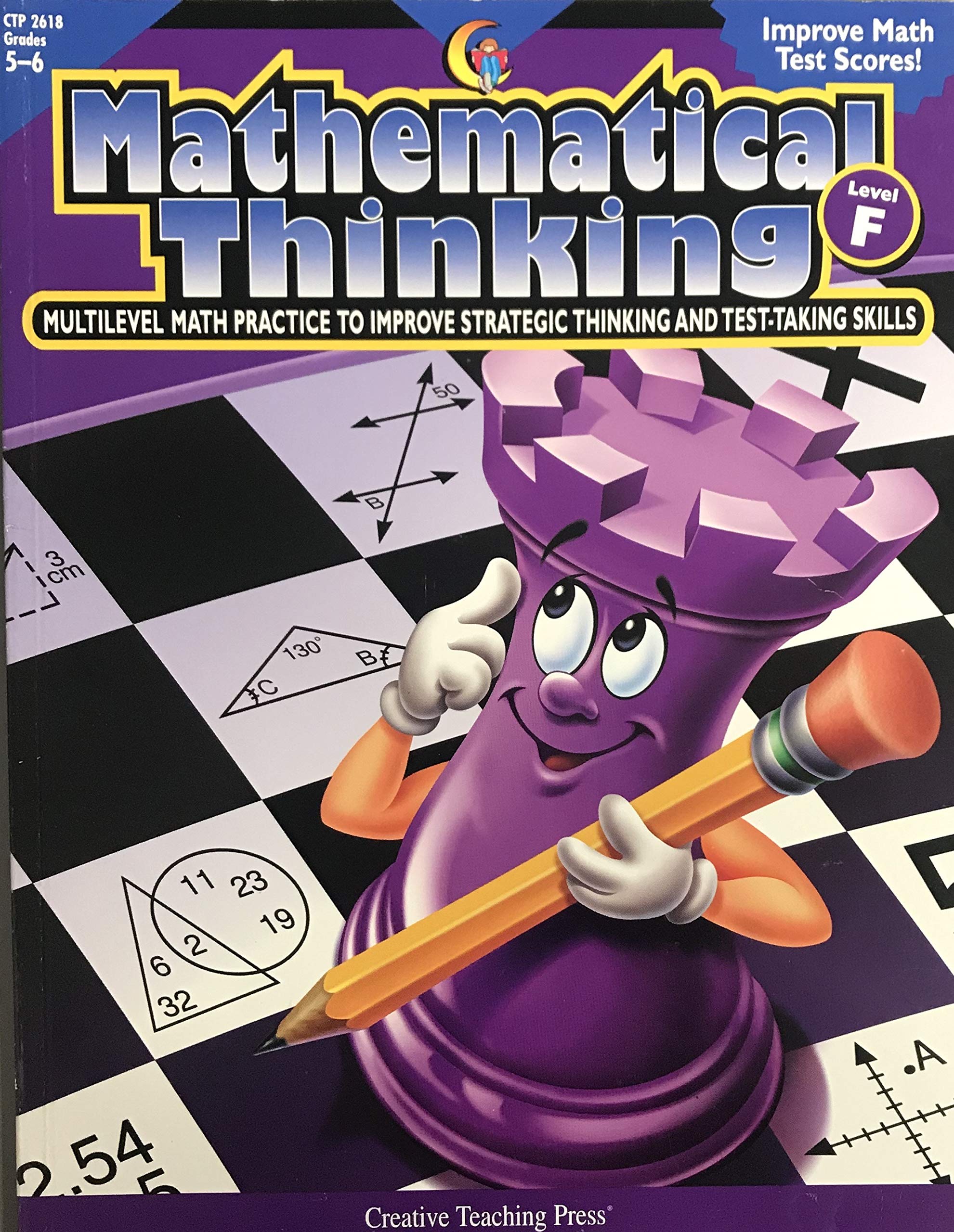 Amazon Com Mathematical Thinking Multilevel Math Practice To Improve Strategic Thinking And Test Taking Skills Level F 9781574717891 Callella Trisha Books