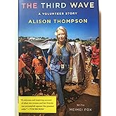 The Third Wave: A Volunteer Story