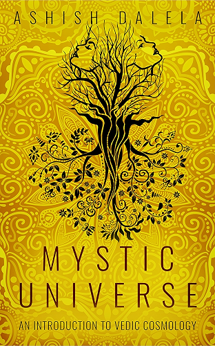 Download Mystic Universe: An Introduction to Vedic Cosmology (English Edition) PDF