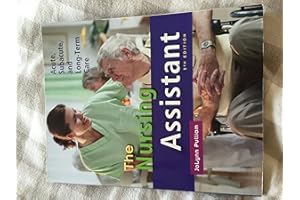 Nursing Assistant, The: Acute, Subacute, and Long-Term Care