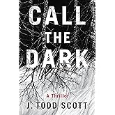 Call the Dark: A Thriller