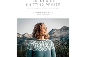 The Nordic Knitting Primer: A Step-by-Step Guide to Scandinavian Colorwork