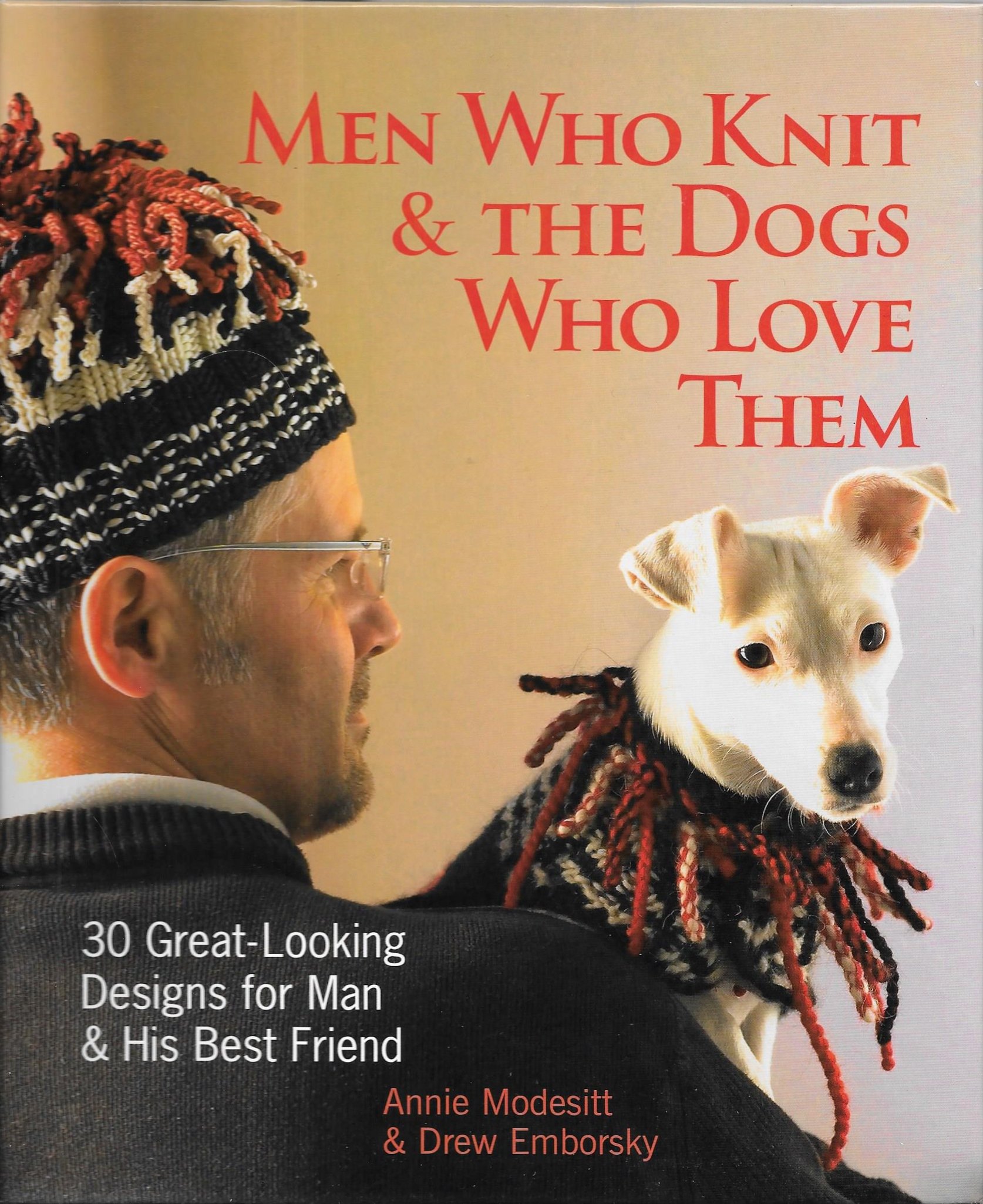 Men Who Knit & The Dogs Who Love Them: 30