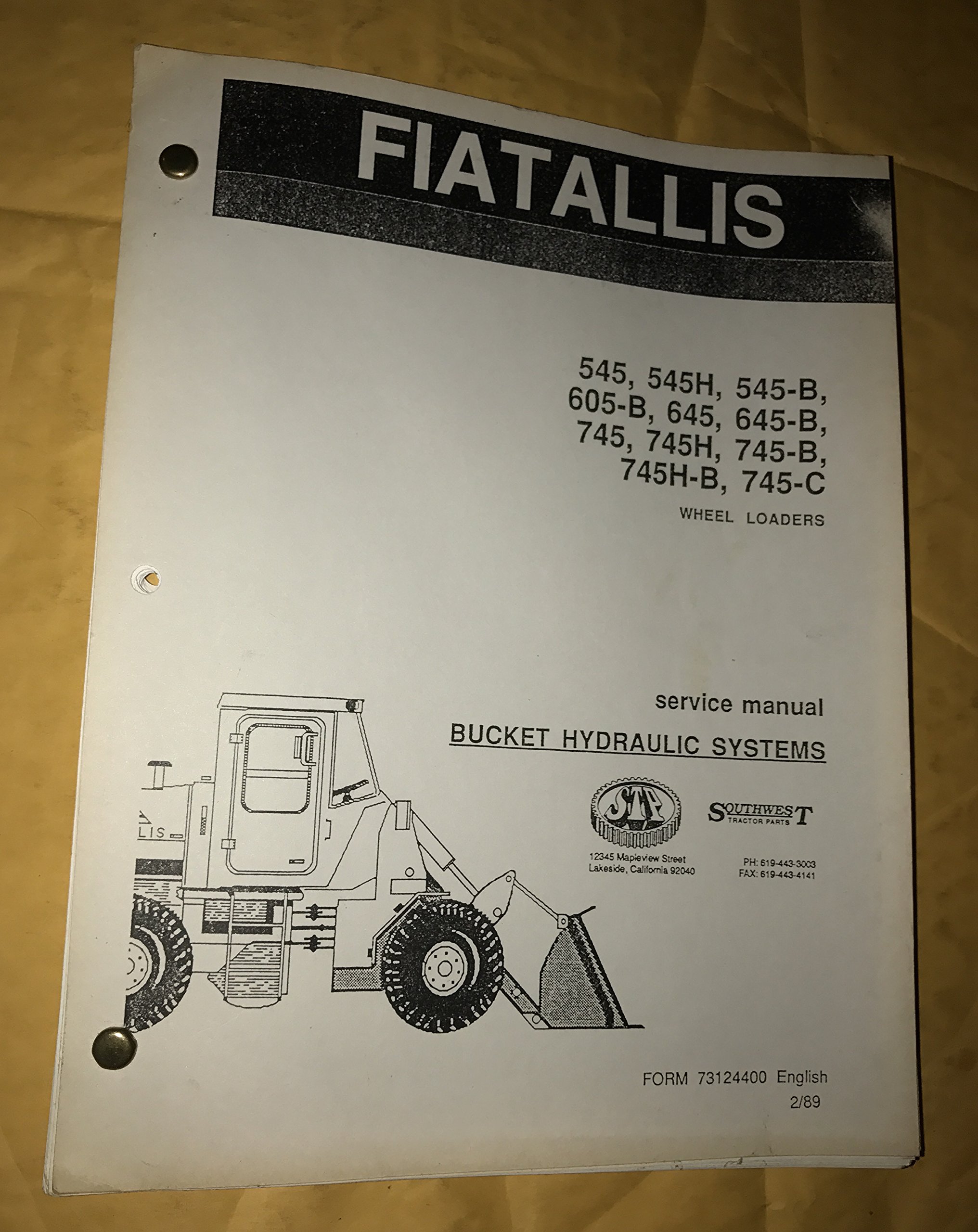 Fiatallis Fiat Allis 545 545h 545b 605b 645 645b 745 745h 745b 745h B 745c Wheel Loaders Bucket Hydraulic Systems Service Manual Fiatallis Fiat Allis 0752830587243 Amazon Com Books