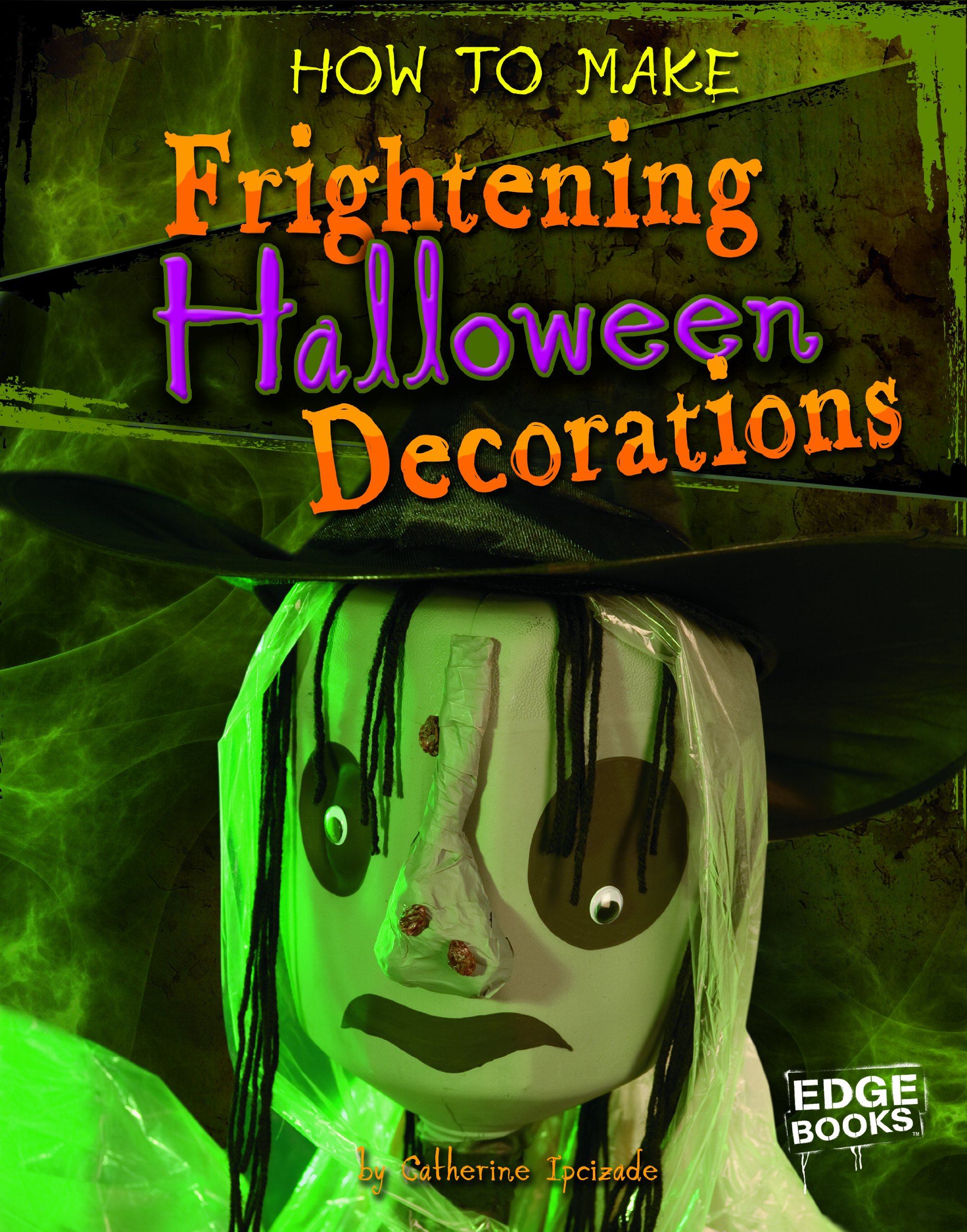 How To Make Frightening Halloween Decorations Halloween Extreme