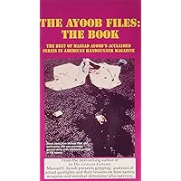 Ayoob Files: The Book