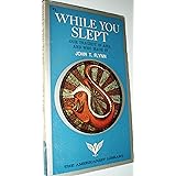 While You Slept: Our Tragedy in Asia and Who Made It (The Americanist library)