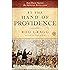 By the Hand of Providence: How Faith Shaped the American Revolution