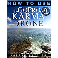 GoPro: How To Use The GoPro Karma Drone book cover GoPro: How To Use The GoPro Karma Drone book cover