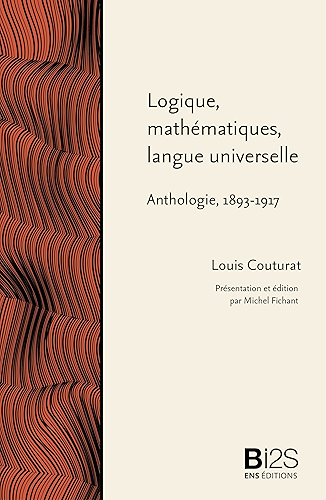 Download Logique, mathématiques, langue universelle: Anthologie 1893-1917 PDF