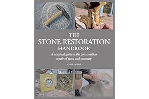 Stone Restoration Handbook: A Practical Guide to the Conservation Repair of Stone and Masonry