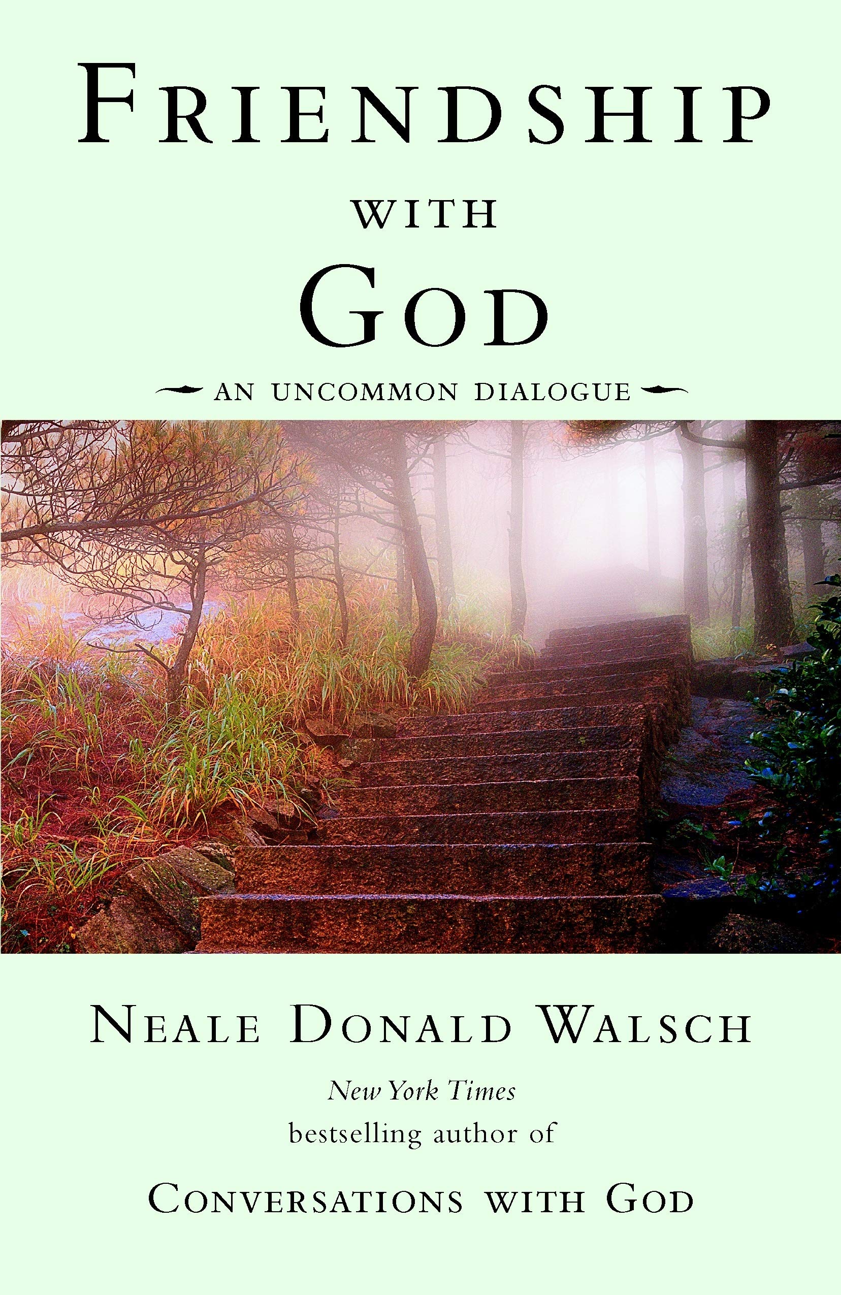 Friendship With God An Uncommon Dialogue Conversations With God