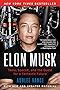 Elon Musk: Tesla, SpaceX, and the Quest for a Fantastic Future