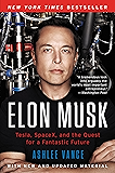 Elon Musk: Tesla, SpaceX, and the Quest for a Fantastic Future