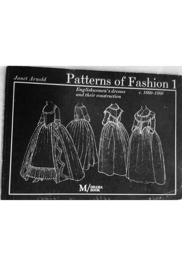 Amazon.com: Patterns of Fashion: 9780333136072: Arnold, Janet: Books