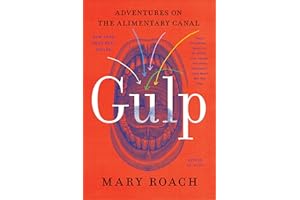 Gulp: Adventures on the Alimentary Canal